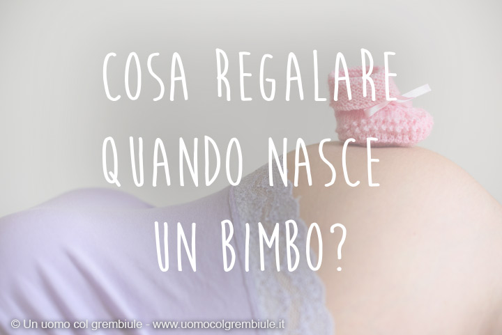 Idee Regalo Per La Nascita Di Un Bimbo